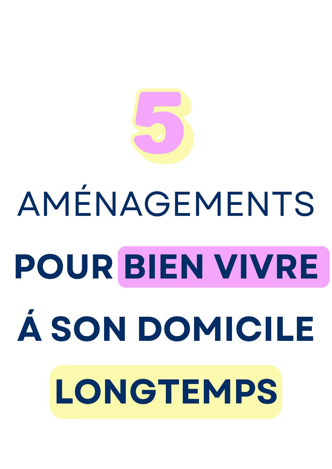Bien vieillir chez soi, les 5 aménagements indispensables pour une autonomie préservée